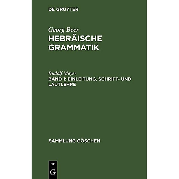 Einleitung, Schrift- und Lautlehre / Sammlung Göschen Bd.763, Rudolf Meyer