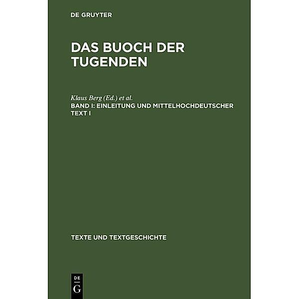 Einleitung und mittelhochdeutscher Text I / Texte und Textgeschichte Bd.7/8,I