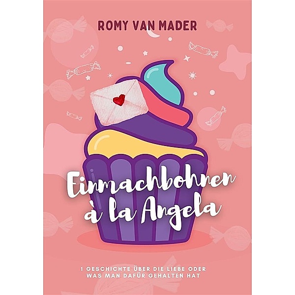 EINMACHBOHNEN À LA ANGELA, Romy van Mader