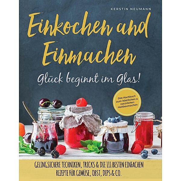 Einmachen & Einkochen, Kerstin Neumann