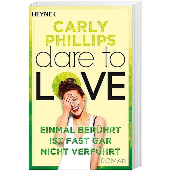 Einmal berührt ist fast gar nicht verführt / Dare to love Bd.2, Carly Phillips