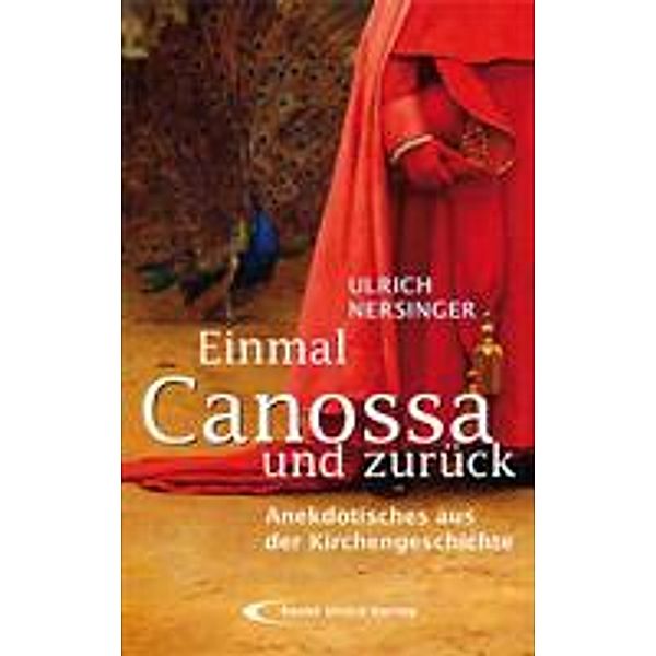 Einmal Canossa und zurück, Ulrich Nersinger