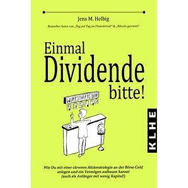 Einmal Dividende bitte!, Jens Helbig