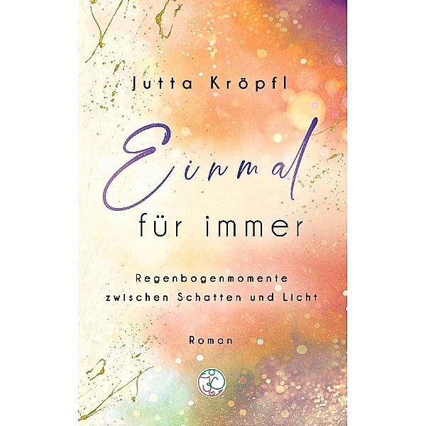 Einmal für immer, Jutta Kröpfl