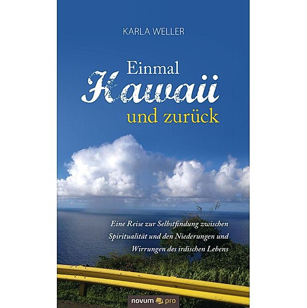 Einmal Hawaii und zurück, Karla Weller