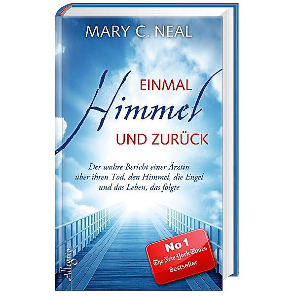 Einmal Himmel und zurück, Mary C. Neal