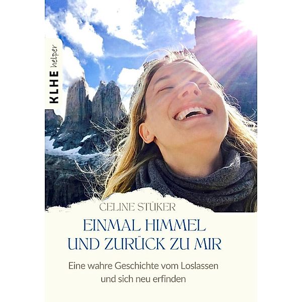 Einmal Himmel und zurück zu mir, Celine Stüker