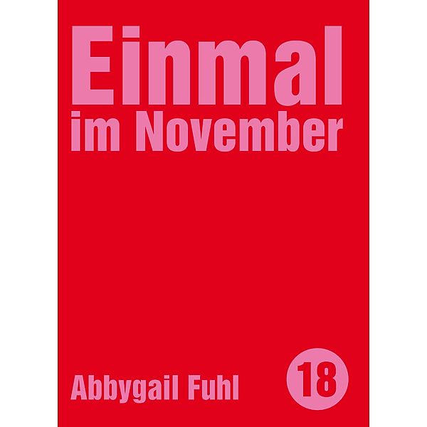 Einmal im November / Edition kleinLAUT Bd.18, Abbygail Fuhl