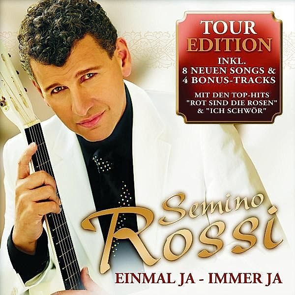 Einmal ja - immer ja, Semino Rossi