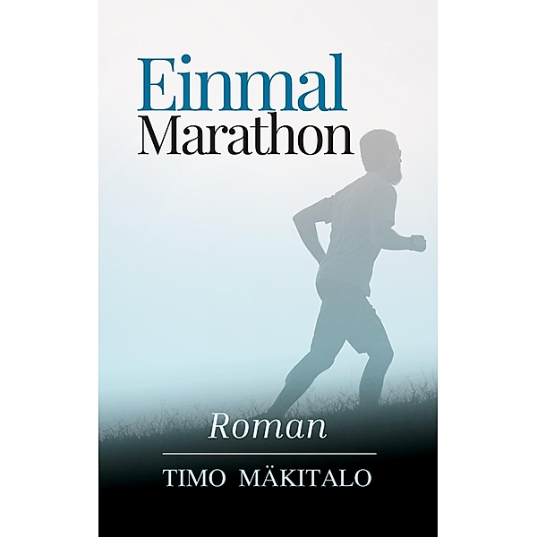 Einmal Marathon, Timo Mäkitalo