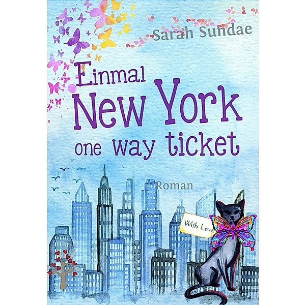 Einmal New York one way ticket, Sarah Sundae