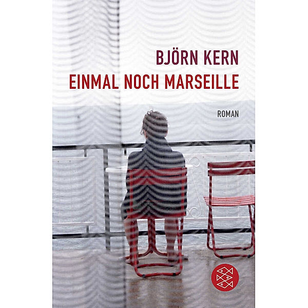 Einmal noch Marseille, Björn Kern