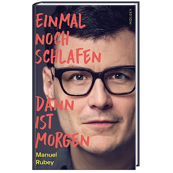 Einmal noch schlafen, dann ist morgen, Manuel Rubey