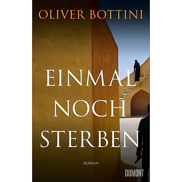 Einmal noch sterben, Oliver Bottini