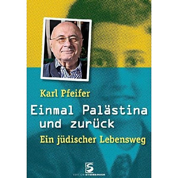 Einmal Palästina und zurück, Karl Pfeifer