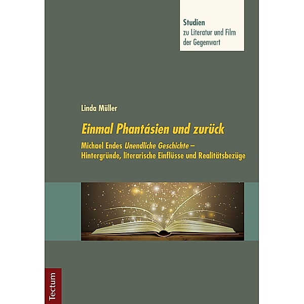 Einmal Phantásien und zurück / Studien zu Literatur und Film der Gegenwart Bd.6, Linda Müller