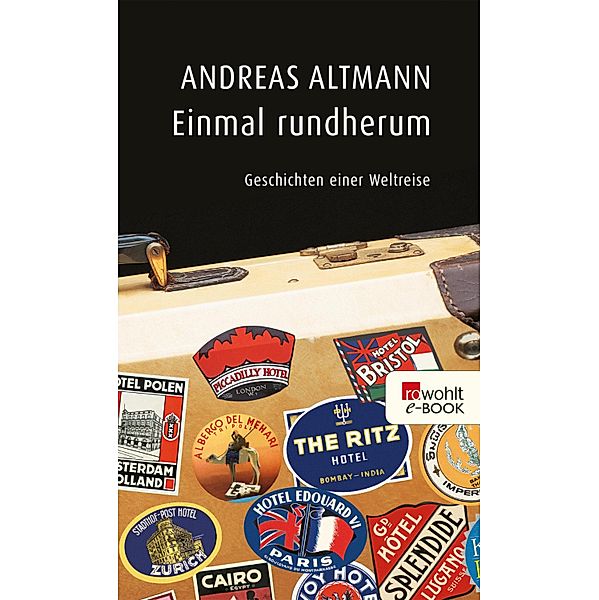 Einmal rundherum, Andreas Altmann