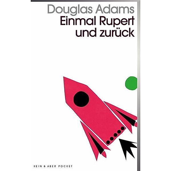Einmal Rupert und zurück / Kein & Aber Pocket Bd.5, Douglas Adams