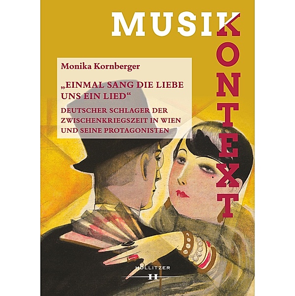 Einmal sang die Liebe uns ein Lied / Musikkontext Bd.14, Monika Kornberger