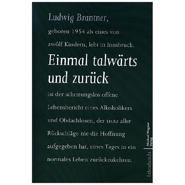 Einmal talwärts und zurück, Ludwig Brantner