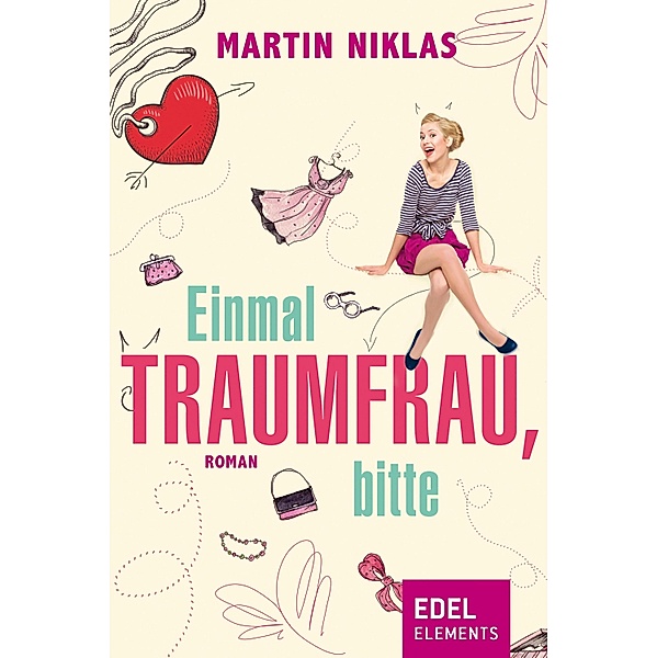 Einmal Traumfrau, bitte / Stefan Roggenkämp Bd.1, Martin Niklas
