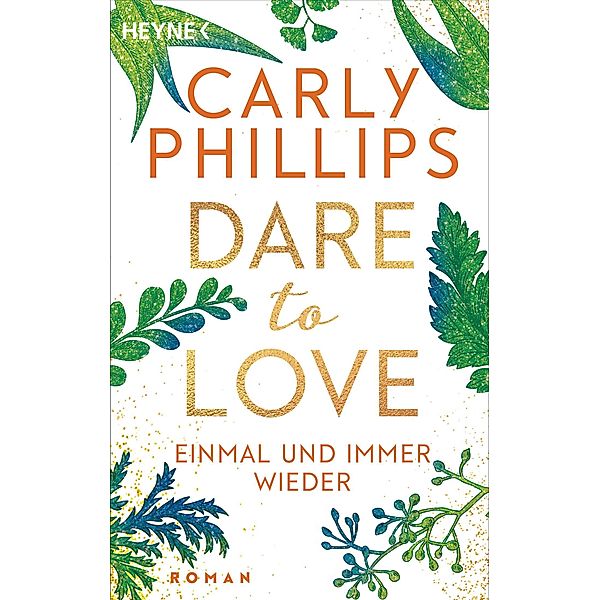 Einmal und immer wieder / Dare to love Bd.8, Carly Phillips