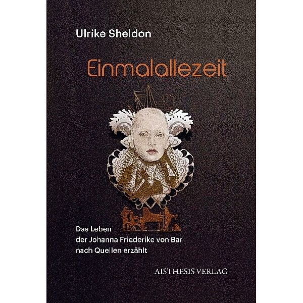 Einmalallezeit, Ulrike Sheldon