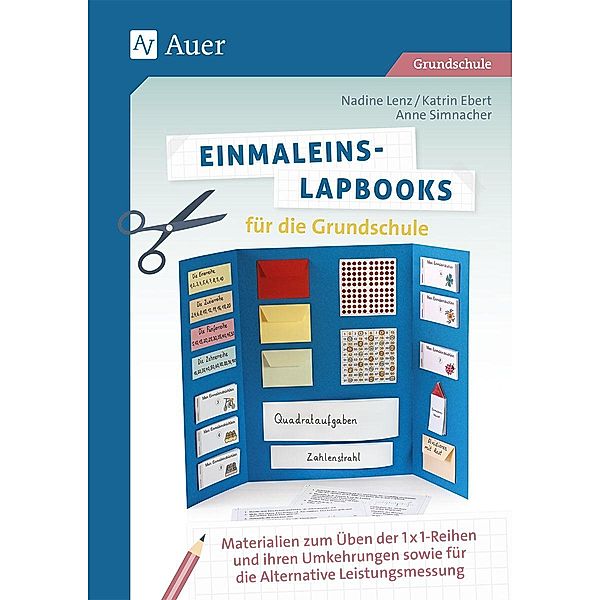 Einmaleins-Lapbooks für die Grundschule, Nadine Lenz, Katrin Ebert, Anne Simnacher
