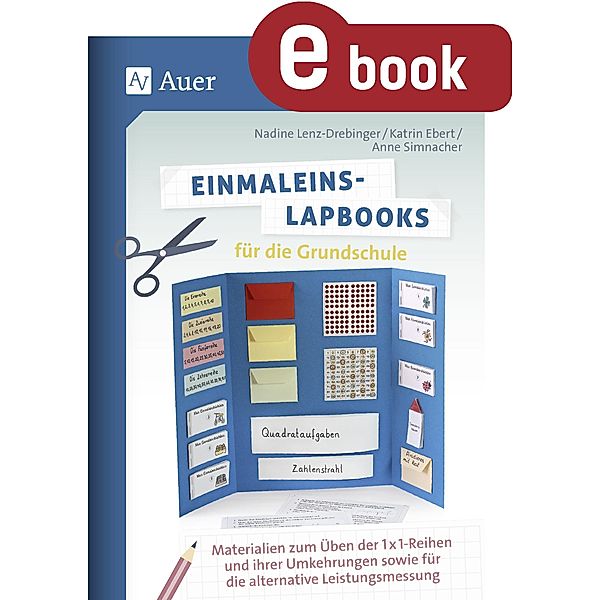 Einmaleins-Lapbooks für die Grundschule, Nadine Lenz, Katrin Ebert, Anne Simnacher