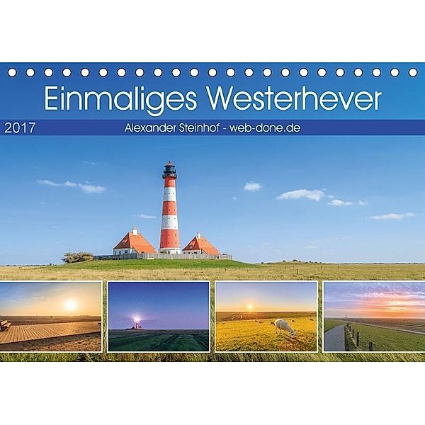 Einmaliges Westerhever (Tischkalender 2017 DIN A5 quer), Alexander Steinhof