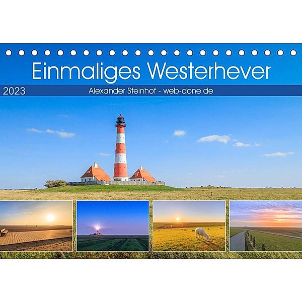 Einmaliges Westerhever (Tischkalender 2023 DIN A5 quer), Alexander Steinhof