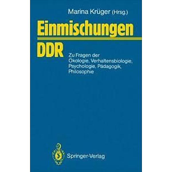 Einmischungen / DDR, Lebrecht Jeschke, Hans-Dieter Schmidt, Michael Succow, Günter Tembrock, Karl-Friedrich Wessel