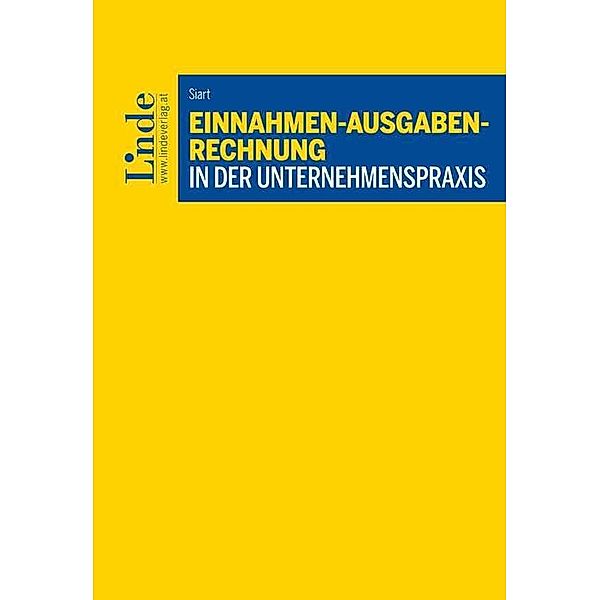 Einnahmen-Ausgaben-Rechnung in der Unternehmenspraxis, Rudolf Siart