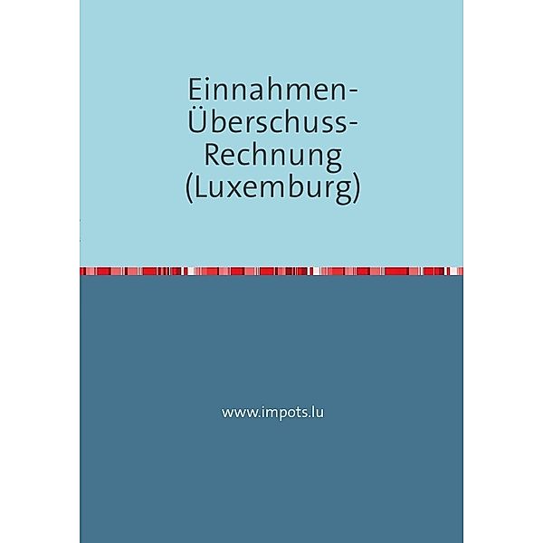 Einnahmen-Überschuss-Rechnung (Luxemburg), Joel WENGLER
