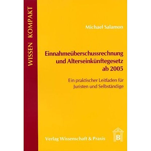 Einnahmeüberschussrechnung und Alterseinkünftegesetz ab 2005., Michael Salamon