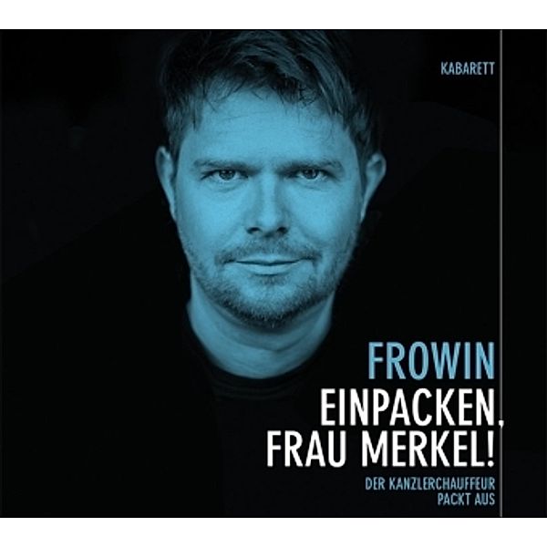 Einpacken, Frau Merkel!, 1 Audio-CD, Michael Frowin