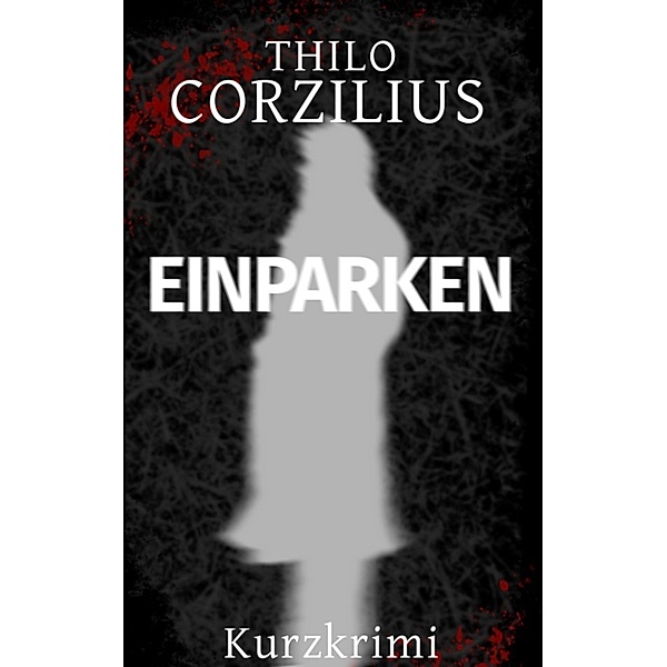 Einparken, Thilo Corzilius