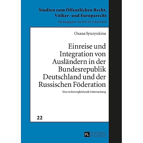 Einreise und Integration von Auslaendern in der Bundesrepublik Deutschland und der Russischen Foederation, Syuzyukina Oxana Syuzyukina