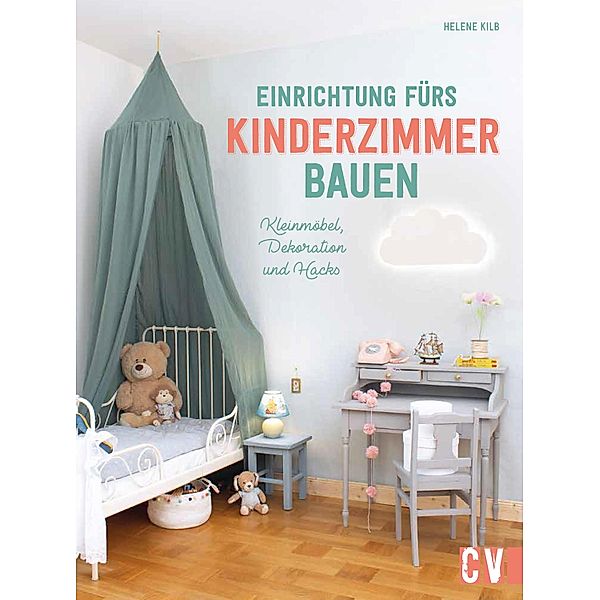 Einrichtung fürs Kinderzimmer bauen, Helene Kilb