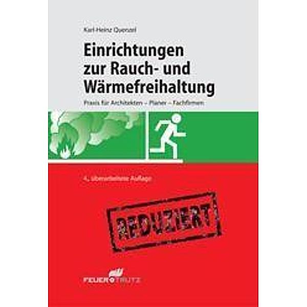 Einrichtungen zur Rauch- und Wärmefreihaltung (E-Book), Karl-Heinz Quenzel