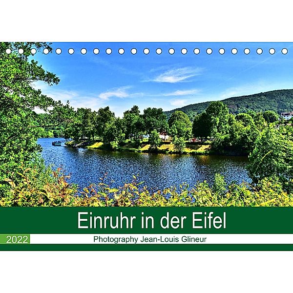 Einruhr in der Eifel (Tischkalender 2022 DIN A5 quer), Jean-Louis Glineur