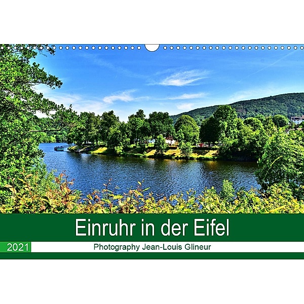 Einruhr in der Eifel (Wandkalender 2021 DIN A3 quer), Jean-Louis Glineur