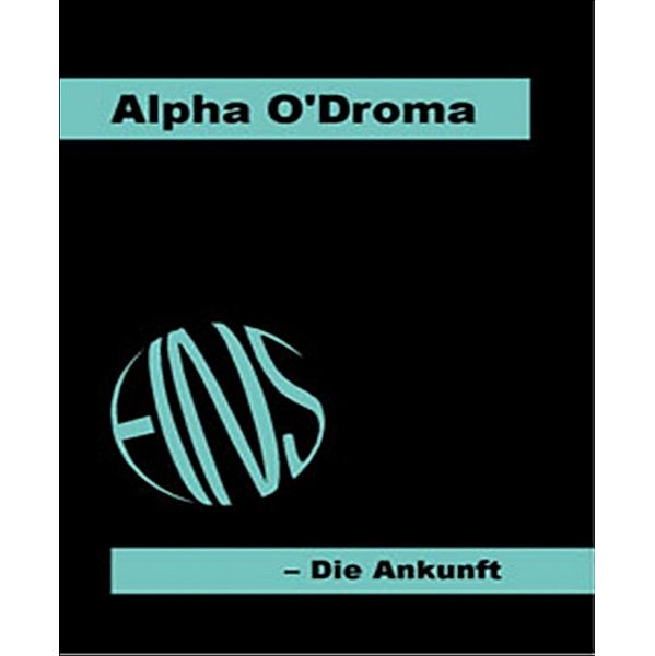 EINS, Alpha O'Droma