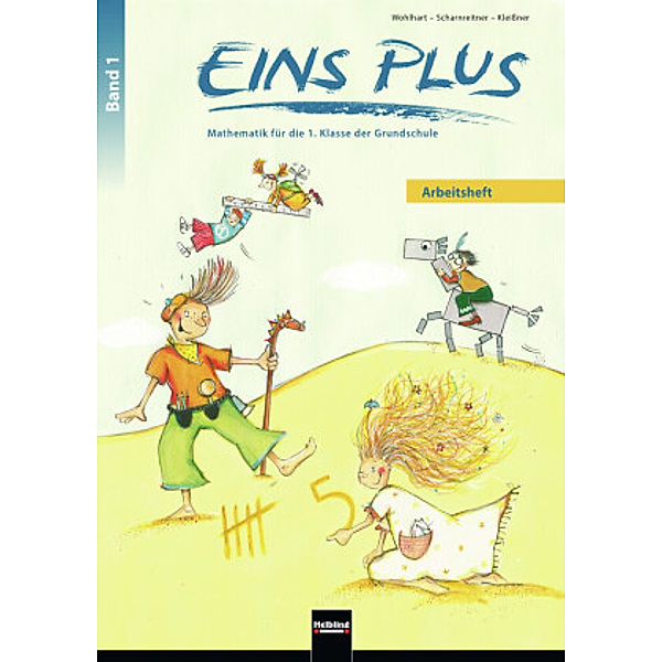 EINS PLUS: 1 EINS PLUS 1. Ausgabe Deutschland. Arbeitsheft, David Wohlhart, Michael Scharnreitner, Elisa Kleißner
