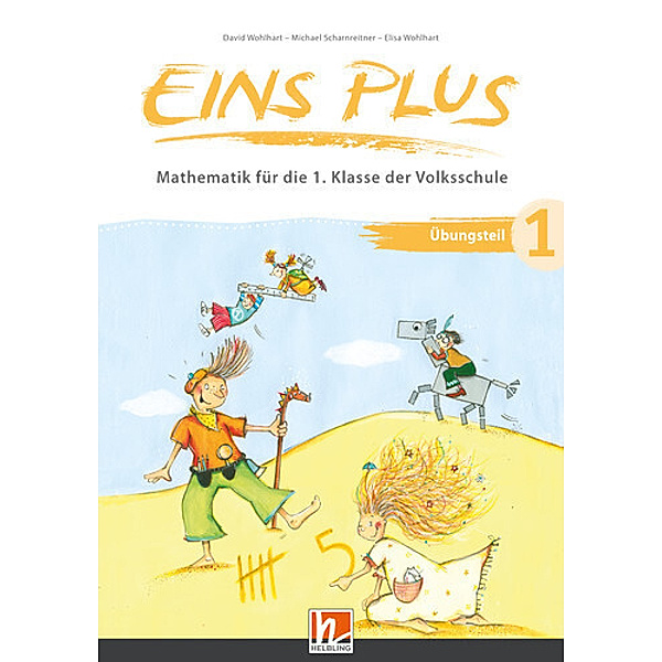 EINS PLUS 1, Übungsteil (LP 2023), David Wohlhart, Michael Scharnreitner, Elisa Wohlhart