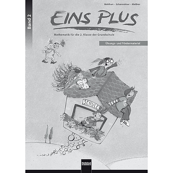 EINS PLUS 2. Ausgabe Deutschland. Übungs- und Fördermaterial, David Wohlhart, Michael Scharnreitner, Elisa Kleißner