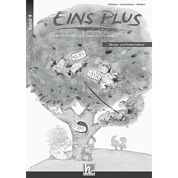 EINS PLUS 4. Ausgabe Deutschland. Übungs- und Fördermaterial, David Wohlhart, Michael Scharnreitner, Elisa Kleissner