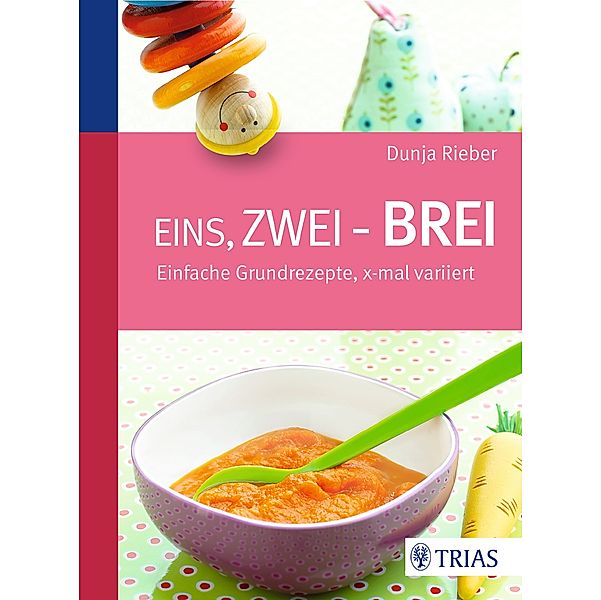 Eins, zwei - Brei!, Dunja Rieber