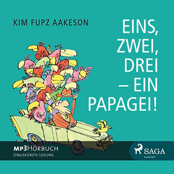 Eins, zwei, drei - ein Papagei!, 1 Audio-CD, Kim F. Aakeson