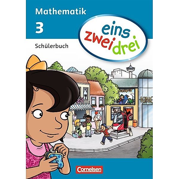 eins-zwei-drei - Mathematik-Lehrwerk für Kinder mit Sprachförderbedarf - Mathematik - 3. Schuljahr, Christine Winter, Claudia Drews, Susanne Ullrich, Anne Schachner, Christian Grulich, Christina Hohenstein, Astrid Deseniss, Ümmü Demirel